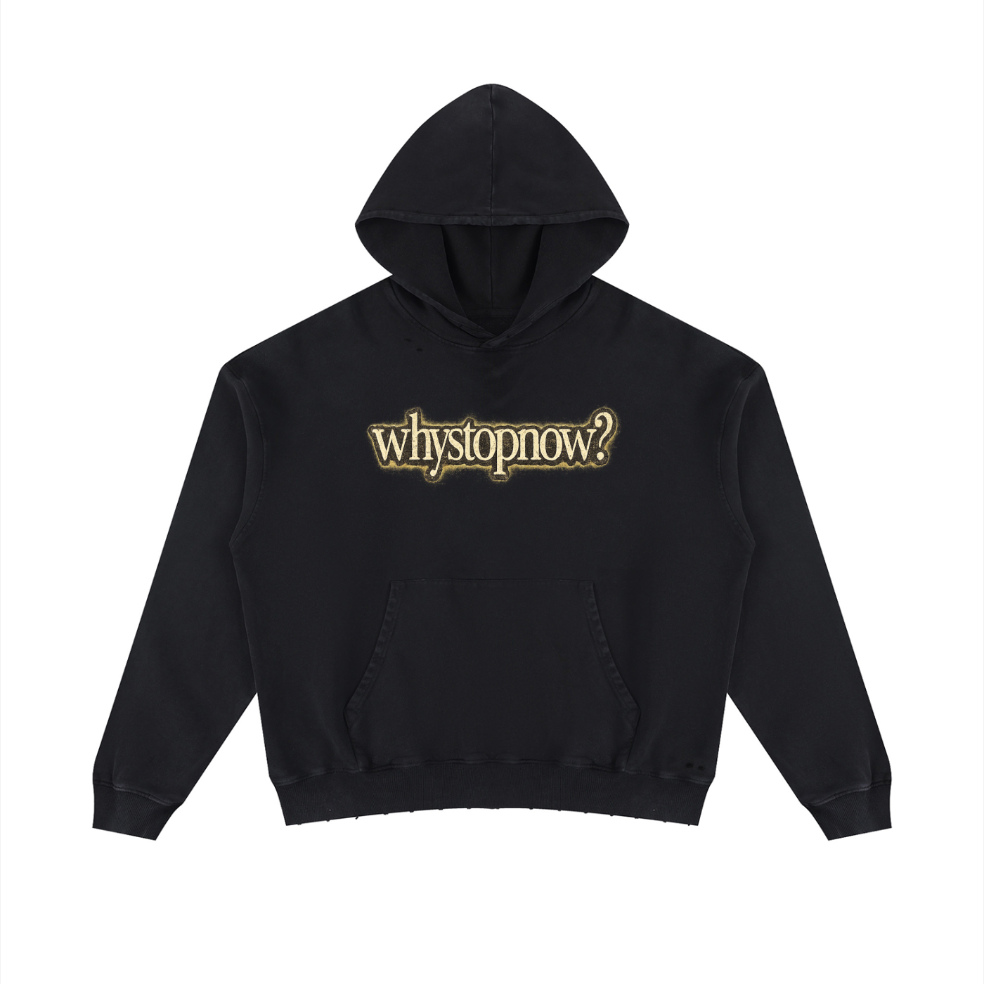 Why Stop Now? Hoodie - Washed Black